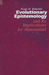 9780791402856-0791402851-Evolutionary Epistemology and Its Implications for Humankind (Suny Series in Philosophy and Biology)