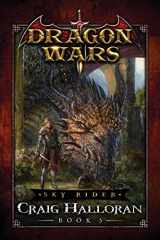 9781654613310-1654613312-Sky Rider: Dragon Wars - Book 3