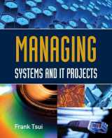 9780763790615-0763790613-Managing Systems and IT Projects