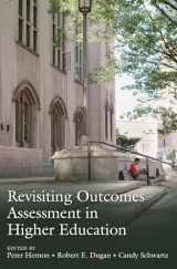 9781591582762-1591582768-Revisiting Outcomes Assessment in Higher Education