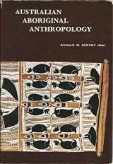 9780855640446-0855640448-Australian aboriginal anthropology: Modern studies in the social anthropology of the Australian aborigines
