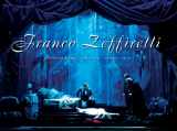 9780810996816-0810996812-Franco Zeffirelli: Complete Works - Theatre, Opera, Film