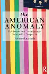 9780415814324-0415814324-The American Anomaly: U.S. Politics and Government in Comparative Perspective