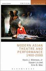 9781408177181-1408177188-Modern Asian Theatre and Performance 1900-2000 (Critical Companions)
