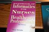 9780135043943-0135043948-Handbook of Informatics for Nurses & Healthcare Professionals