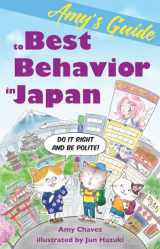 9781611720433-1611720435-Amy's Guide to Best Behavior in Japan: Do It Right and Be Polite!