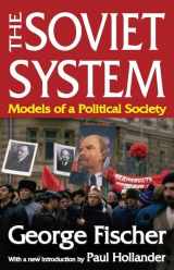 9781412842754-1412842751-The Soviet System: Models of a Political Society