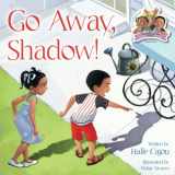 9781737140122-1737140128-Go Away, Shadow! (The Kiskeya Kids)