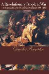 9780807813850-0807813850-A Revolutionary People at War: The Continental Army and American Character, 1775-1783