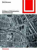 9783035610116-3035610118-Critique of Urbanization: Selected Essays (Bauwelt Fundamente) (Bauwelt Fundamente, 156)