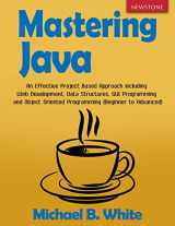 9781792070112-179207011X-Mastering Java: An Effective Project Based Approach including Web Development, Data Structures, GUI Programming and Object Oriented Programming (Beginner to Advanced)