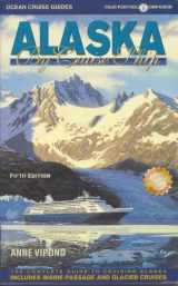 9780968838976-0968838979-Alaska by Cruise Ship: The Complete Guide to Cruising Alaska with Giant Pull-out Map (5th Edition)