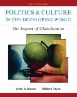 9780321209504-0321209508-Politics and Culture in the Developing World: The Impact of Globalization (2nd Edition)