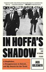 9781250757999-1250757991-In Hoffa's Shadow: A Stepfather, a Disappearance in Detroit, and My Search for the Truth