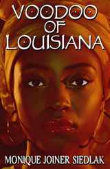 9781948834957-1948834952-Voodoo of Louisiana (African Spirituality Beliefs and Practices)