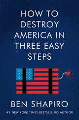 9780063001886-0063001888-How to Destroy America in Three Easy Steps