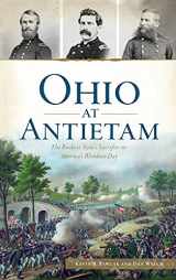 9781540248992-1540248992-Ohio at Antietam: The Buckeye State's Sacrifice on America's Bloodiest Day (Civil War)