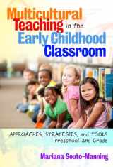 9780807754054-0807754056-Multicultural Teaching in the Early Childhood Classroom: Approaches, Strategies, and Tools, Preschool–2nd Grade (Early Childhood Education Series)