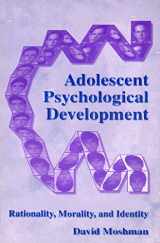 9780805828580-0805828583-Adolescent Psychological Development: Rationality, Morality, and Identity