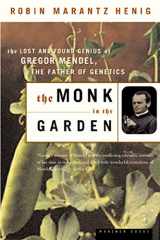 9780618127412-0618127410-The Monk in the Garden: The Lost and Found Genius of Gregor Mendel, the Father of Genetics