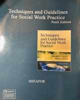 9780205838752-0205838758-Techniques and Guidelines for Social Work Practice