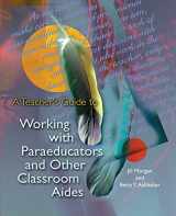 9781416616245-1416616241-A Teacher's Guide to Working with Paraeducators and Other Classroom Aides