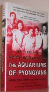 9780465011056-0465011055-The Aquariums of Pyongyang: Ten Years in the North Korean Gulag