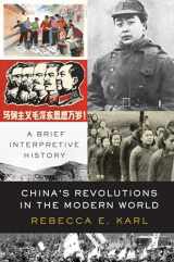 9781788735599-1788735595-China's Revolutions in the Modern World: A Brief Interpretive History