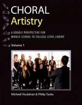 9780197550496-0197550495-Choral Artistry: A Kodály Perspective for Middle School to College-Level Choirs, Volume 1 (Kodaly Today Handbook Series)