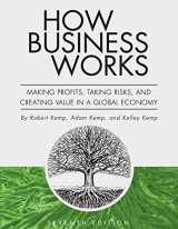 9781516510702-1516510704-How Business Works: Making Profits, Taking Risks, and Creating Value in a Global Economy