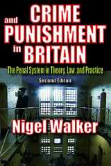 9780202363516-0202363511-Crime and Punishment in Britain: The Penal System in Theory, Law, and Practice