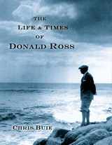 9780940889743-0940889749-The Life & Times of Donald Ross