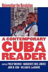 9780742555068-0742555062-A Contemporary Cuba Reader: Reinventing the Revolution