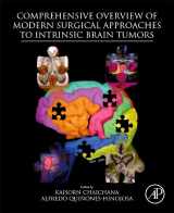 9780128117835-0128117834-Comprehensive Overview of Modern Surgical Approaches to Intrinsic Brain Tumors