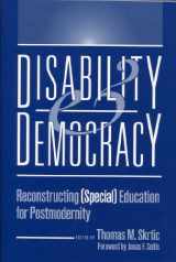 9780807734100-0807734101-Disability and Democracy: Reconstructing (SPECIAL EDUCATION FOR POSTMODERNITY)