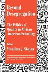 9780803962637-0803962630-Beyond Desegregation: The Politics of Quality in African American Schooling (New Frontiers in Urban Education)