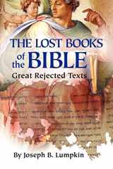 9781933580661-1933580666-Lost Books of the Bible: The Great Rejected Texts