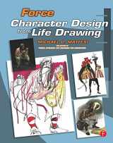 9781138127524-1138127523-Force: Character Design from Life Drawing: Character Design from Life Drawing (Force Drawing Series)