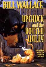 9780671014155-0671014153-Upchuck and the Rotten Willy