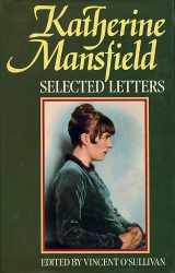 9780198185925-0198185928-Katherine Mansfield: Selected Letters