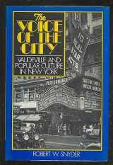 9780195052855-0195052854-The Voice of the City: Vaudeville and Popular Culture in New York