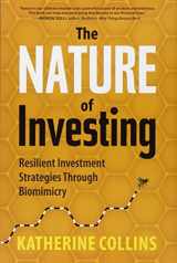 9781937134945-1937134946-Nature of Investing: Resilient Investment Strategies Through Biomimicry