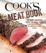 9781936493869-1936493861-Cook's Illustrated Meat Book: The Game-Changing Guide That Teaches You How to Cook Meat and Poultry with 425 Bulletproof Recipes