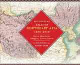 9780231160704-0231160704-Historical Atlas of Northeast Asia, 1590-2010: Korea, Manchuria, Mongolia, Eastern Siberia
