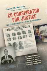 9781469656250-1469656256-Co-conspirator for Justice: The Revolutionary Life of Dr. Alan Berkman (Justice, Power, and Politics)