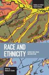9781608460458-1608460452-Race and Ethnicity: Across Time, Space and Discipline (Studies in Critical Social Sciences)