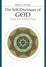 9780791434048-0791434044-The Self-Disclosure of God: Principles of Ibn Al-'Arabi's Cosmology (Suny Series in Islam)