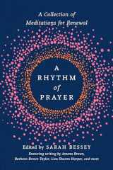 9780593137215-0593137213-A Rhythm of Prayer: A Collection of Meditations for Renewal