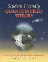 9780984513932-0984513930-Student Friendly Quantum Field Theory