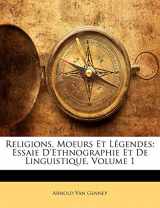 9781141935338-1141935333-Religions, Moeurs Et Légendes: Essaie d'Ethnographie Et de Linguistique, Volume 1 (French Edition)